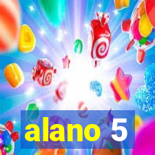 alano 5